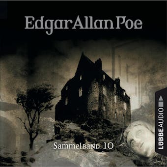 Sammelband 10: Folgen 28-30 (Ungekürzt) - Edgar Allan Poe