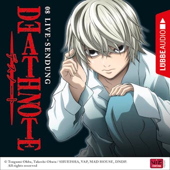 Death Note, Folge 8: Live-Sendung - Tsugumi Ohba