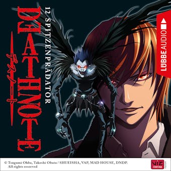 Death Note, Folge 12: SpitzenprÃ¤dator (HÃ¶rspiel) - Tsugumi Ohba