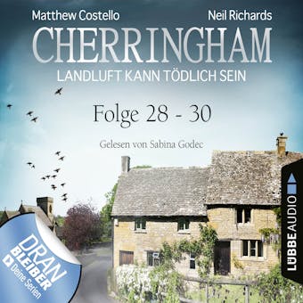 Cherringham - Landluft kann tÃ¶dlich sein, Sammelband 10: Folge 28-30 (UngekÃ¼rzt) - undefined