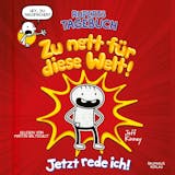 Cover von Ruperts Tagebuch - Zu nett für diese Welt!: Jetzt rede ich! (Ungekürzt)