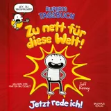 Cover von Ruperts Tagebuch - Zu nett für diese Welt!: Jetzt rede ich! (Ungekürzt)