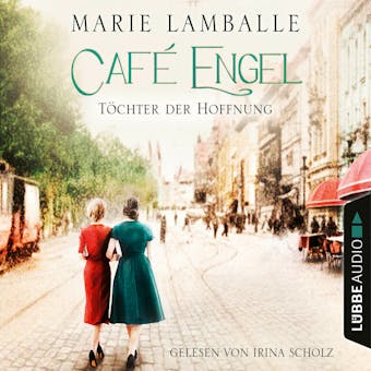 Töchter der Hoffnung - Café-Engel-Saga, Teil 3 (Gekürzt) - undefined
