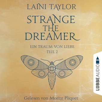 Ein Traum von Liebe - Strange the Dreamer -, Teil 2 (Ungekürzt) - Laini Taylor