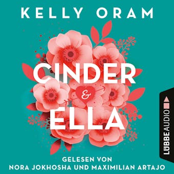Cinder & Ella (UngekÃ¼rzt) - Kelly Oram
