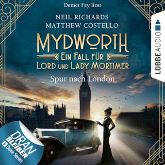 Spur nach London - Mydworth - Ein Fall für Lord und Lady Mortimer 3 (Ungekürzt) - undefined