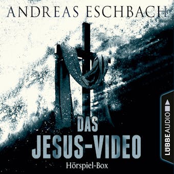 Das Jesus-Video, Folge 1-4: Die komplette Hörspiel-Reihe nach Andreas Eschbach - Andreas Eschbach