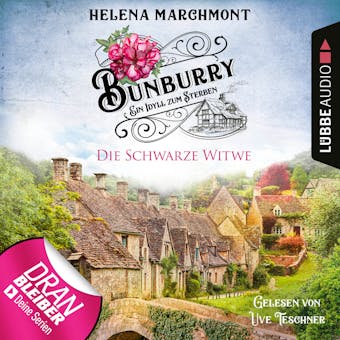 Die Schwarze Witwe - Bunburry - Ein Idyll zum Sterben, Folge 12 (Ungekürzt) - Helena Marchmont