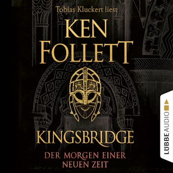 Der Morgen einer neuen Zeit - Kingsbridge-Roman, Band 4 (GekÃ¼rzt) - Ken Follett