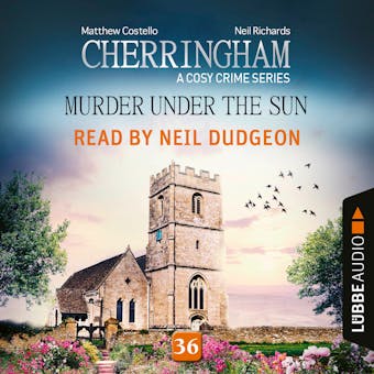 Murder under the Sun - Cherringham - A Cosy Crime Series, Episode 36 (Unabridged) - undefined