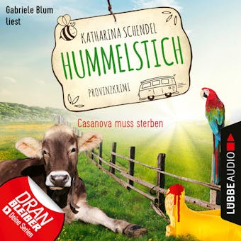 Casanova muss sterben - Provinzkrimi - Hummelstich, Folge 2 (UngekÃ¼rzt) - Katharina Schendel
