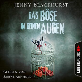 Das Böse in deinen Augen (Ungekürzt) - Jenny Blackhurst