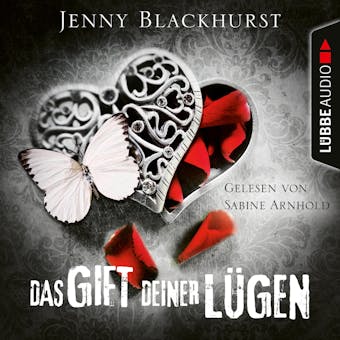 Das Gift deiner Lügen (Ungekürzt) - Jenny Blackhurst