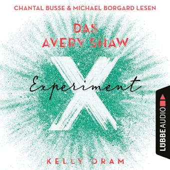 Das Avery Shaw Experiment (Ungekürzt) - Kelly Oram