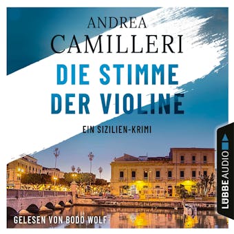 Die Stimme der Violine - Ein Sizilien-Krimi (GekÃ¼rzt) - Andrea Camilleri