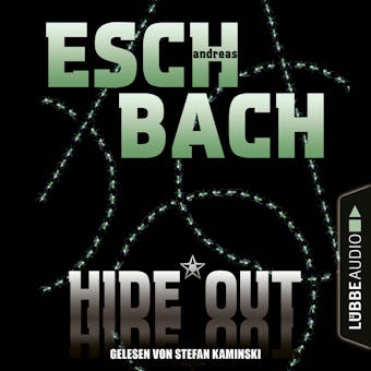Hide*Out - Black*Out-Trilogie, Teil 2 (Ungekürzt) - Andreas Eschbach