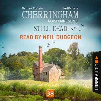 Still Dead - Cherringham - A Cosy Crime Series, Episode 38 (Unabridged) - undefined
