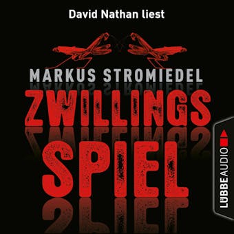 Zwillingsspiel (Gekürzt) - Markus Stromiedel