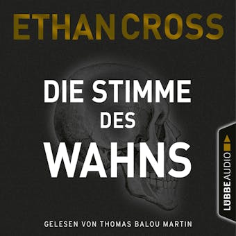 Die Stimme des Wahns - Die Ackerman & Shirazi-Reihe, Teil 3 (Gekürzt) - undefined