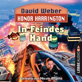 In Feindes Hand - Honor Harrington, Teil 7 (Ungekürzt) - David Weber