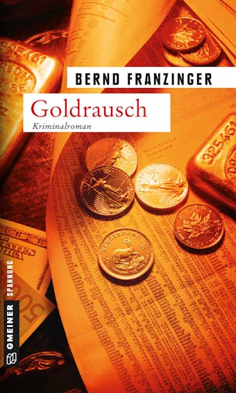 Goldrausch - Bernd Franzinger