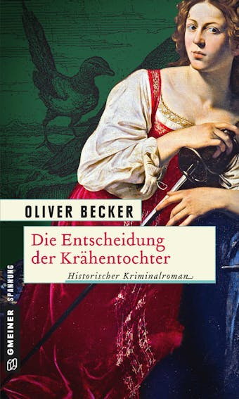 Die Entscheidung der Krähentochter - Oliver Becker