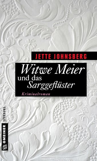 Witwe Meier und das Sarggeflüster - undefined