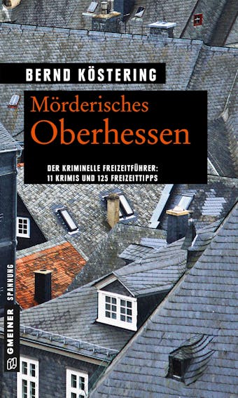 Mörderisches Oberhessen - Bernd Köstering