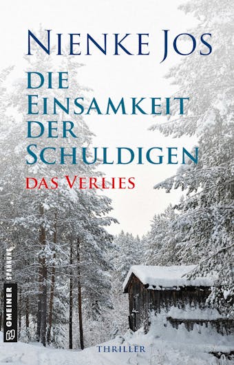 Die Einsamkeit der Schuldigen - Das Verlies