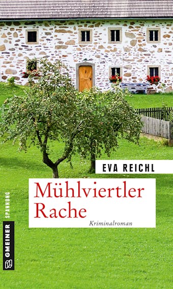 MÃ¼hlviertler Rache - Eva Reichl