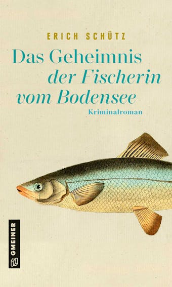 Das Geheimnis der Fischerin vom Bodensee - undefined