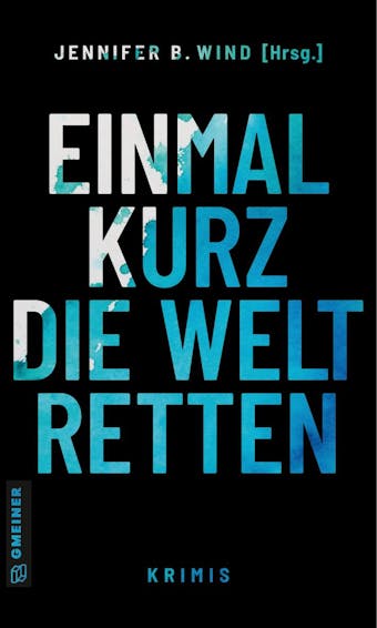 Einmal kurz die Welt retten - undefined