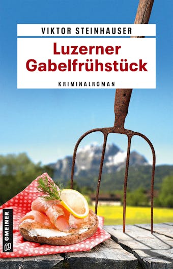 Luzerner GabelfrÃ¼hstÃ¼ck - Viktor Steinhauser