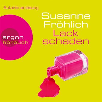 Lackschaden  (Gekürzte Fassung) - Susanne Fröhlich