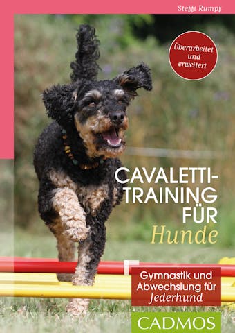 Cavalettitraining für Hunde: Gymnastik und Abwechslung für Jederhund - Steffi Rumpf