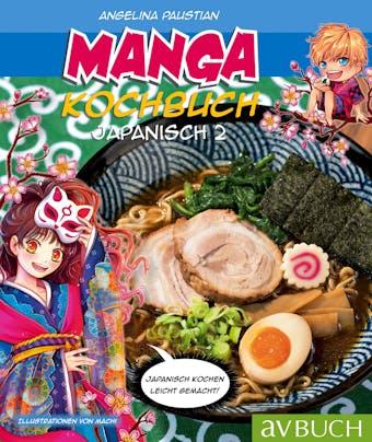 Manga Kochbuch Japanisch 2: Japanisch kochen leicht gemacht - undefined