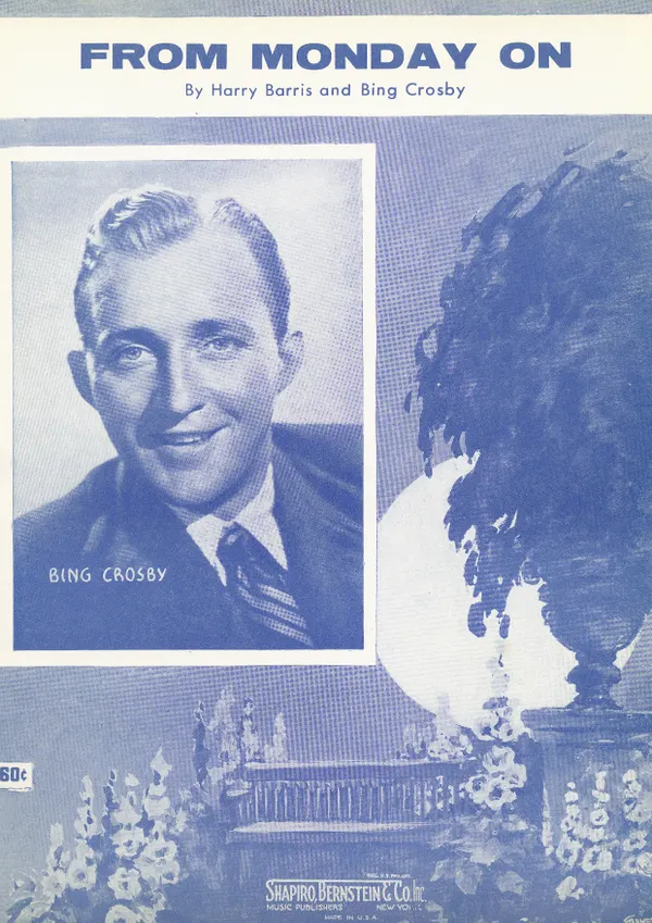 From Monday On : as performed by Bing Crosby, Single Songbook