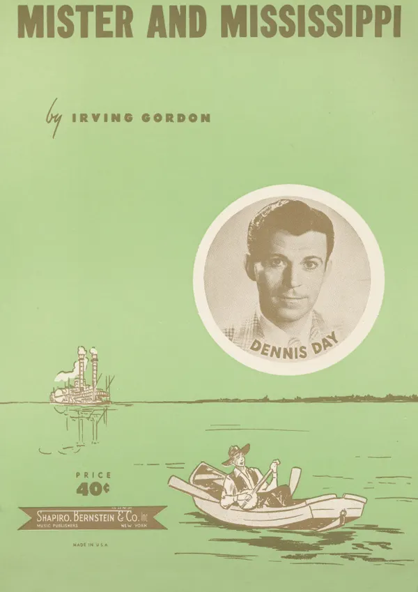 Mister And Mississippi : as performed by Patti Page, Rex Allen, Dennis Day, Johnny Desmond etc; Single Songbook