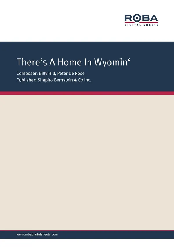 There's A Home In Wyomin' : Popular Standard; Single Songbook
