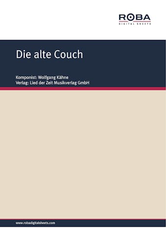 Die alte Couch - Wolfgang Kähne, Bernhard Bohlke