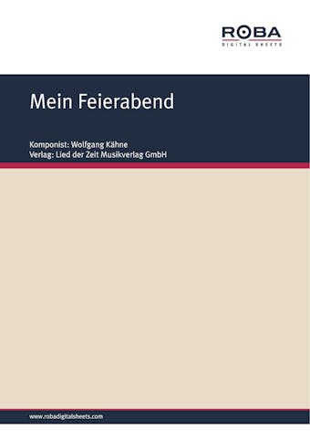 Mein Feierabend - Wolfgang Kähne, Bernhard Bohlke