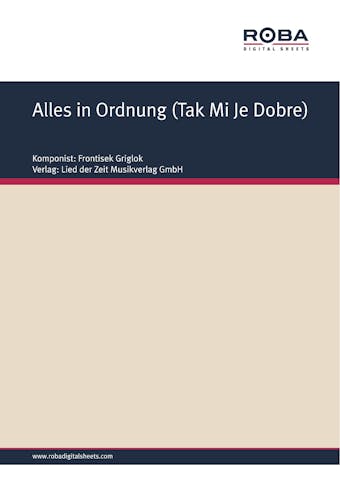 Alles in Ordnung (Tak Mi Je Dobre)