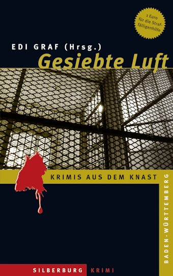 Gesiebte Luft: Krimis aus dem Knast