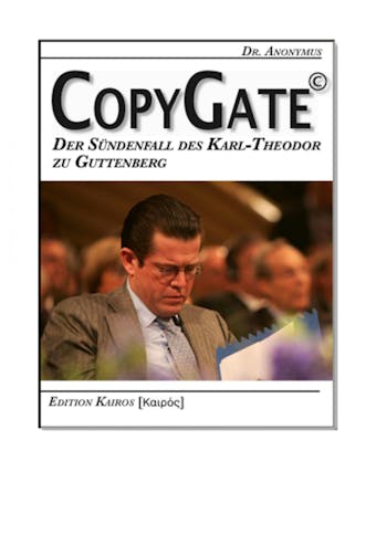 CopyGate – Der Sündenfall des Karl-Theodor zu Guttenberg - undefined