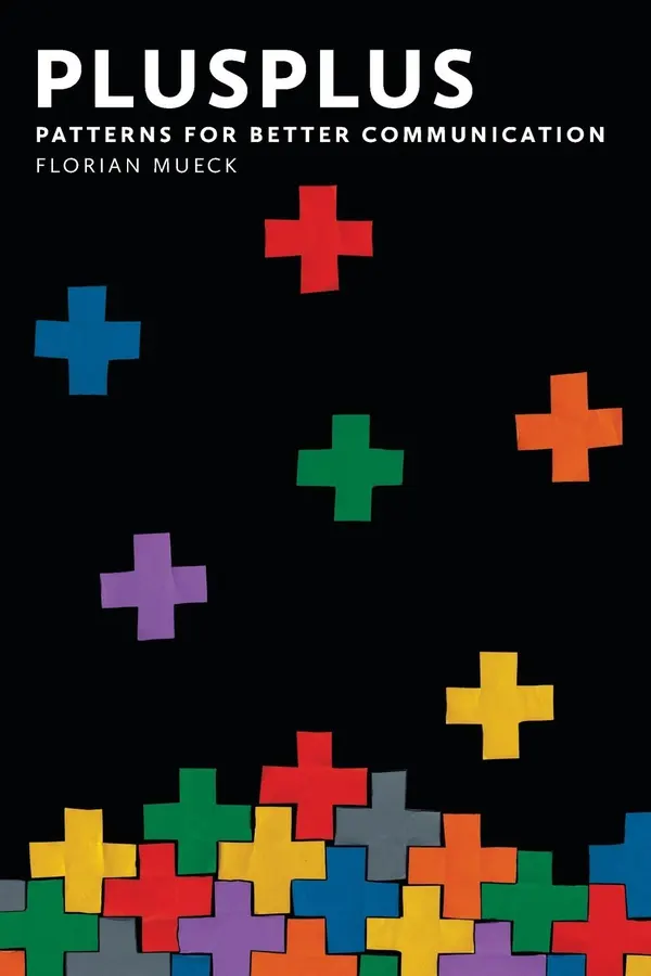 PlusPlus : Patterns for Better Communication