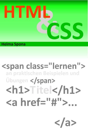 HTML & CSS Schnellkurs: Am praktischen Beispiel HTML und CSS lernen! - undefined
