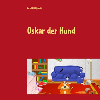 Oskar der Hund - Bernd Wohlgemuth