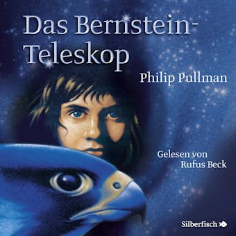 Das Bernstein-Teleskop - Philip Pullman