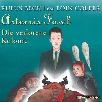 Artemis Fowl - Die verlorene Kolonie (Ein Artemis-Fowl-Roman 5) - Eoin Colfer
