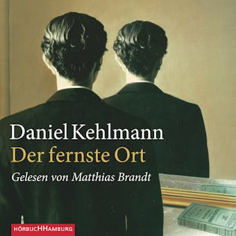 Der fernste Ort - Daniel Kehlmann
